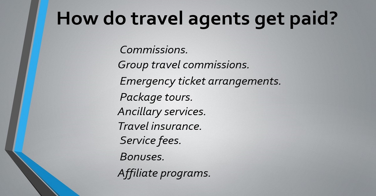How Do Travel Agents Get Paid? - Somodra
