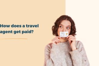 How Do Travel Agents Get Paid